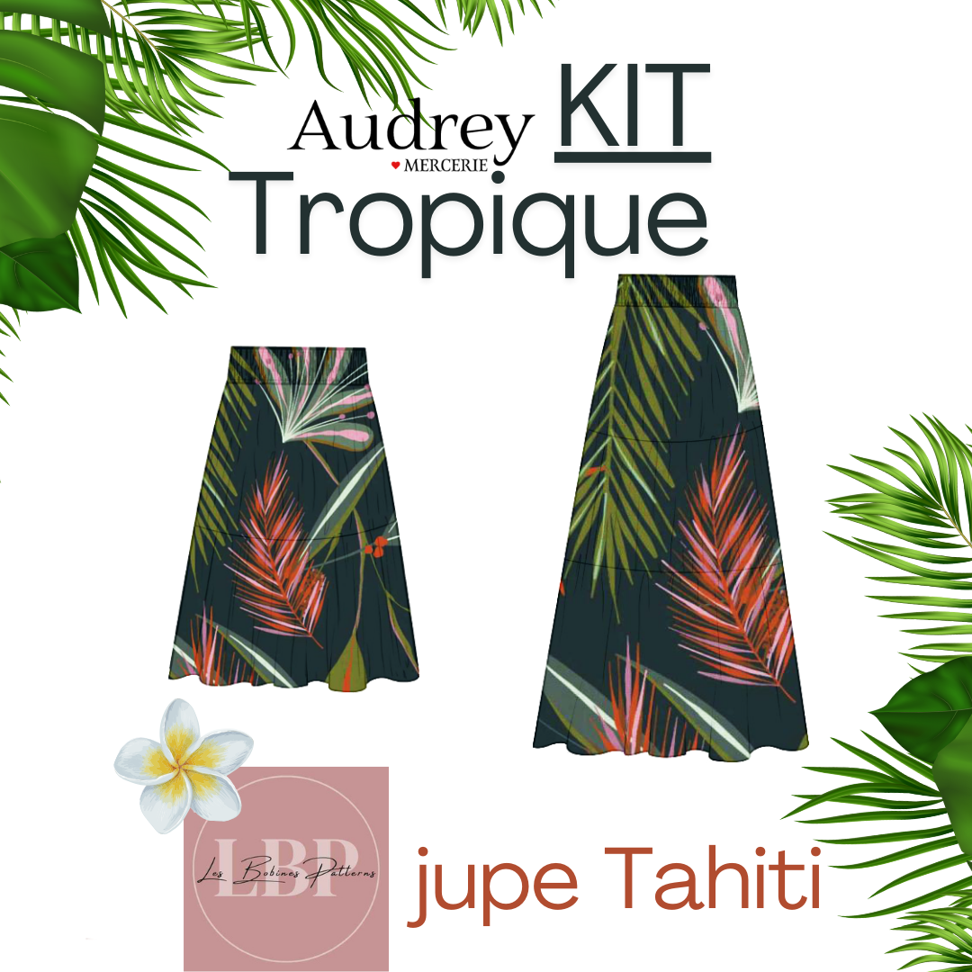 PRE- COMMANDE KIT JUPE TAHITI by LES BOBINES PATTERNS